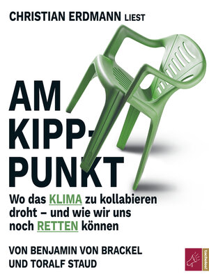 cover image of Am Kipppunkt--Wo das Klima zu kollabieren droht--und wie wir uns noch retten können (ungekürzt)